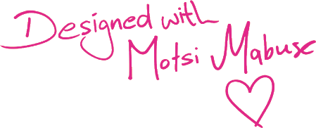 Designed with Motsi Mambuse